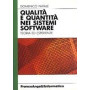 Qualità e quantità nei sistemi software. Teoria ed esperienze.