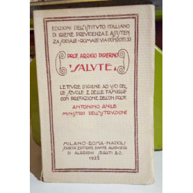 Salute. Letture di igiene ad uso delle scuole e delle famiglie.