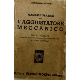 Manuale pratico per l'aggiustatore meccanico