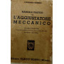 Manuale pratico per l'aggiustatore meccanico
