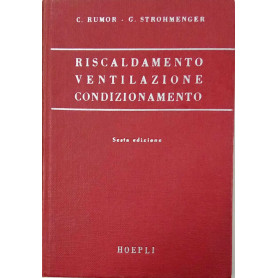 Manuale teorico-pratico riscaldamento ventilazione condizionamento impianti sanitari