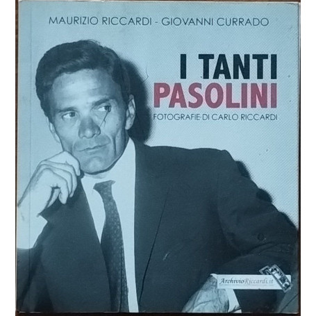 I tanti Pasolini. Fotografie di Carlo Riccardi