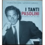 I tanti Pasolini. Fotografie di Carlo Riccardi