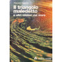 Il triangolo maledetto e altri misteri del mare