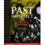 Past Imperfect: History According to the Movies