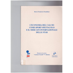 L'economia del calcio come sport spettacolo e il mercato internazionale delle star