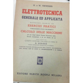 Elettrotecnica generale ed applicata. Riassunti teorici ed esercizi pratici completamente svolti con esempi di calcolo