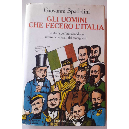 Gli uomini che fecero l'Italia