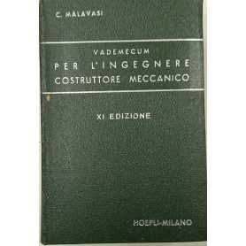 Vademecum per l'ingegnere costruttore meccanico