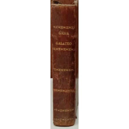 Nuovo galateo di Melchior Gioja un'altra volta purgato ed accresciuto di varj pensieri sopra la civiltà la pratica del mondo..