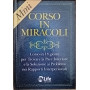 Mini-corso in miracoli. Corso in 18 giorni per trovare la pace interiore e la soluzione ai problemi nei rapporti interpersonali