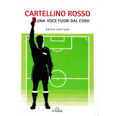 Cartellino rosso. Una voce fuori dal coro