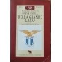 Breve storia della grande Lazio