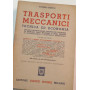 Trasporti meccanici. Tecnica ed economia (volume secondo)