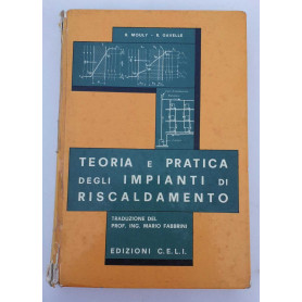 Teoria e pratica degli impianti di riscaldamento