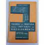 Teoria e pratica degli impianti di riscaldamento