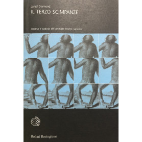Il terzo scimpanzé. Ascesa e caduta del primate Homo sapiens