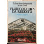 Floricoltura da reddito. Seconda Edizione