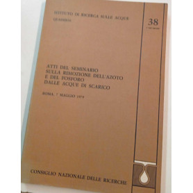 Atti del seminario sulla rimozione dell'azoto e del fosforo delle acque di scarico