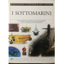 I sottomarini.