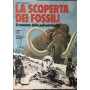 La scoperta dei fossili. Il romanzo della paleontologia.