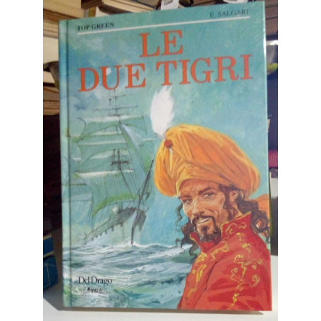 Le due tigri.