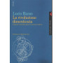La rivoluzione dimenticata. Il pensiero scientifico greco e la scienza moderna