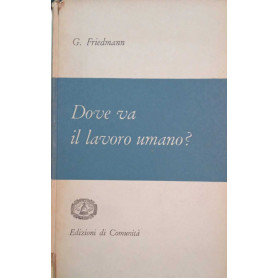 Dove va il lavoro umano?