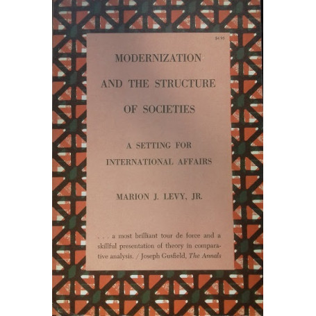 Modernization and the Structure of Societies. A setting for International Affairs