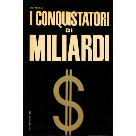 I conquistatori di miliardi