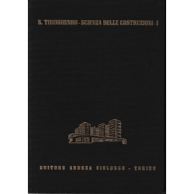 Scienza delle costruzioni vol. 1°.