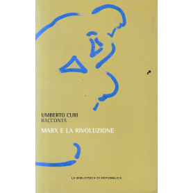 Umberto Curi racconta Marx e la rivoluzione.