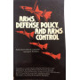 Arms defense policy and arms control.