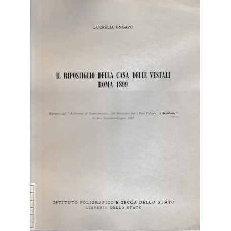 Il ripostiglio della casa delle vestali Roma 1899.