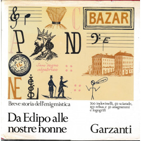 Da Edipo alle nostre nonne breve storia dell'enigmistica.