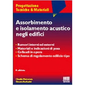 Assorbimento e isolamento acustico negli edifici