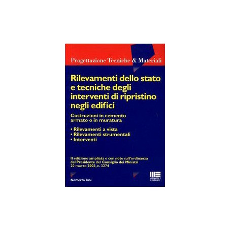 Rilevamenti dello stato e tecniche degli interventi di ripristino negli edifici