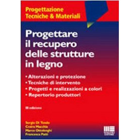 Progettare il recupero delle strutture in legno