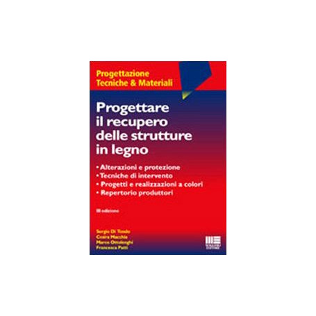 Progettare il recupero delle strutture in legno