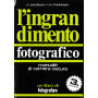 L'ingrandimento fotografico. Manuale di camera oscura