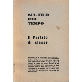 Sul filo del tempo. Il Partito di Classe. Numero unico.