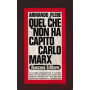 Quel che non ha capito Carlo Marx.