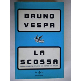 La scossa. Il cambiamento italiano nel mondo che trema.