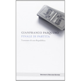 Finale di partita. Tramonto di una repubblica