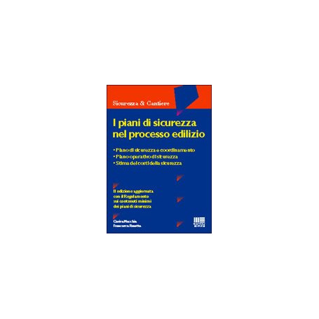 I piani di sicurezza nel processo edilizio