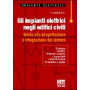 Gli impianti elettrici negli edifici civili. Guida alla progettazione e integrazione dei sistemi