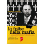 Le foibe della mafia.
