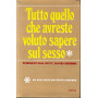 Tutto quello che avreste voluto sapere sul sesso ma non avete mai osato chiedere.