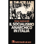 Il socialismo anarchico in Italia.