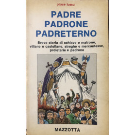 Padre padrone padreterno.